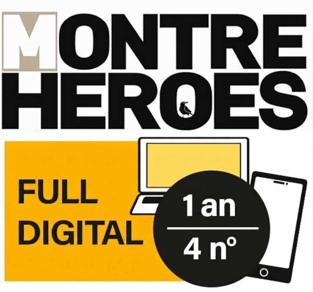MONTRE HEROES – 1 an · Full Digital